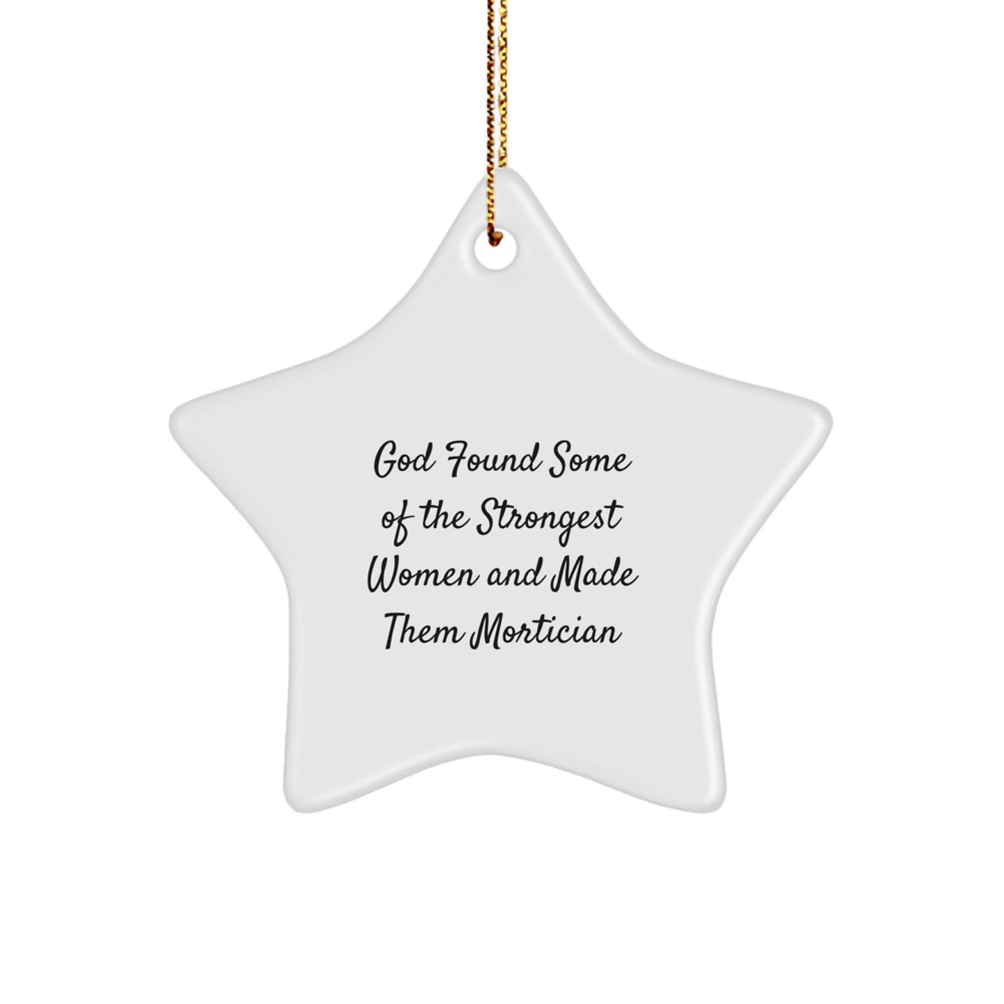 Funny Mortician Gifts from Women to Mortician Friends, Star Ornament for Christmas Unique Gifts - Image 1