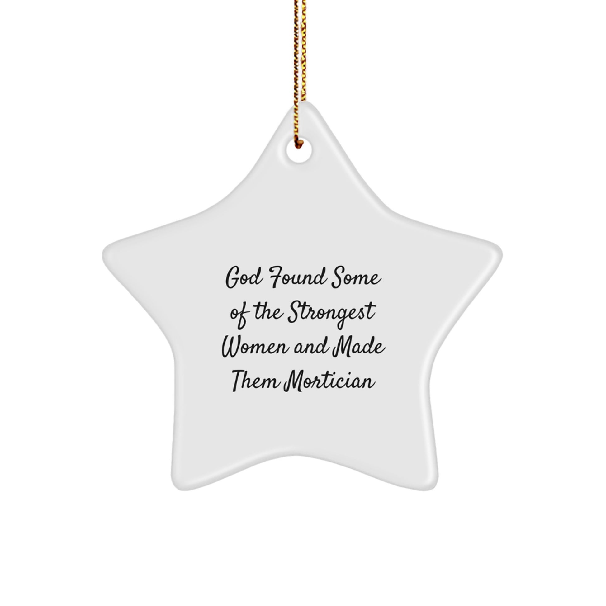 Funny Mortician Gifts from Women to Mortician Friends, Star Ornament for Christmas Unique Gifts - Image 1