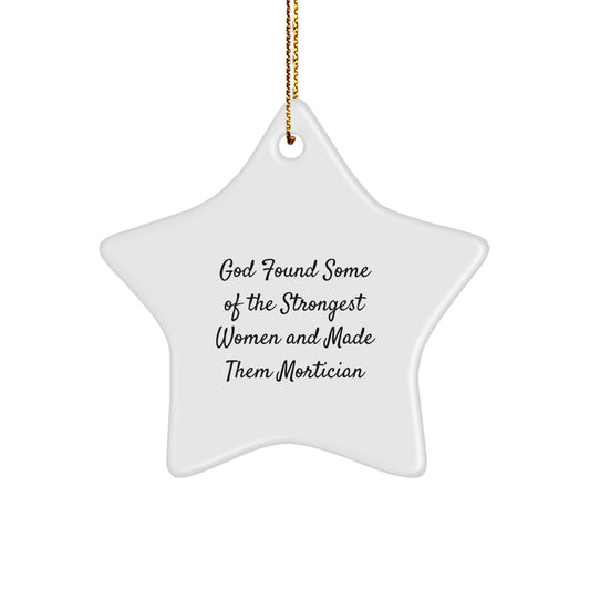 Funny Mortician Gifts from Women to Mortician Friends, Star Ornament for Christmas Unique Gifts - Image 1