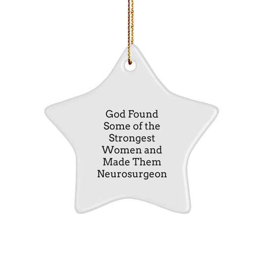 Funny Neurosurgeon Star Ornament Gifts from Men to Women, Star Ornaments for Neurosurgeon, Funny Christmas Unique Gifts - Image 1