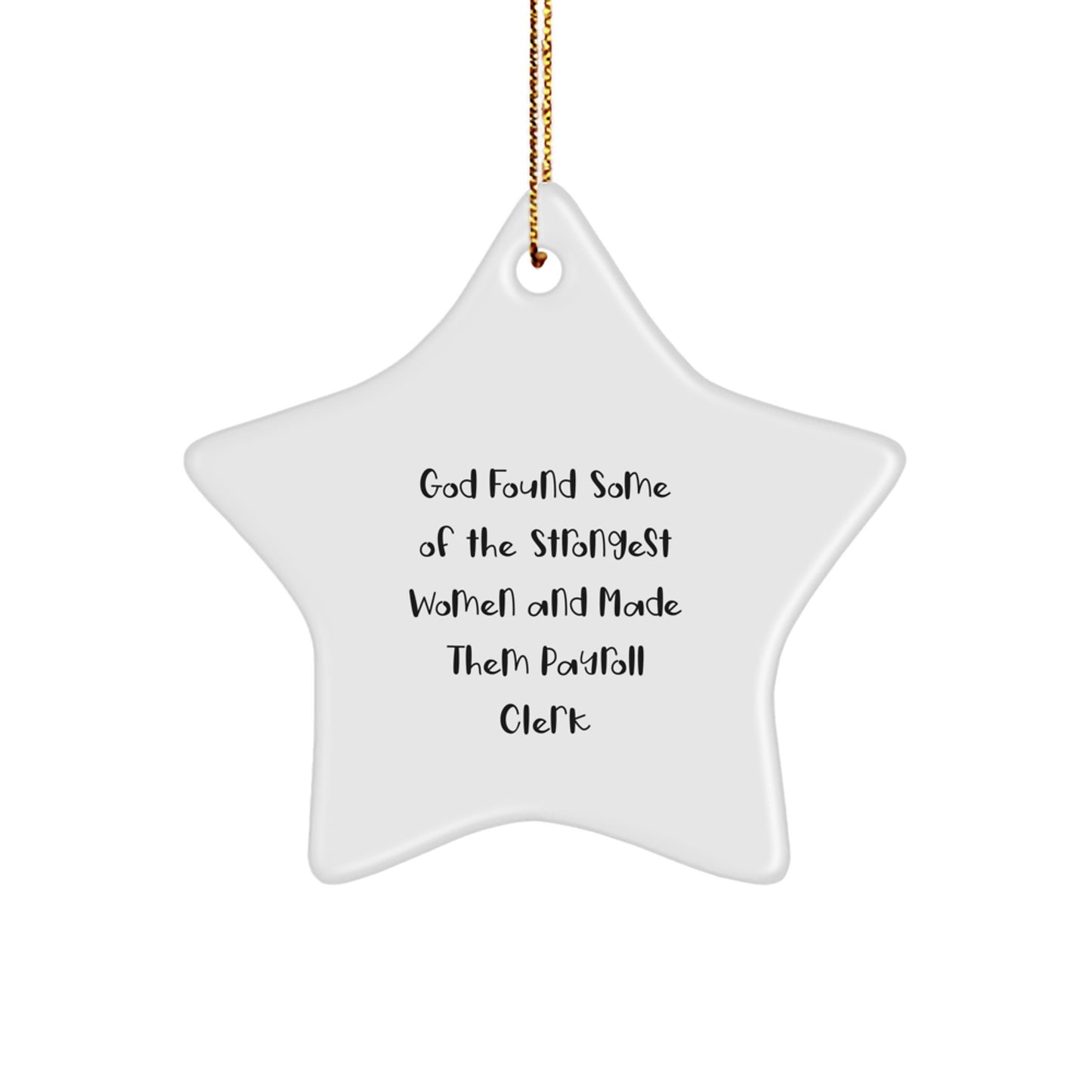 Funny Payroll Clerk Star Ornament Gifts from Friends and Family for Christmas Unique Women - Image 1