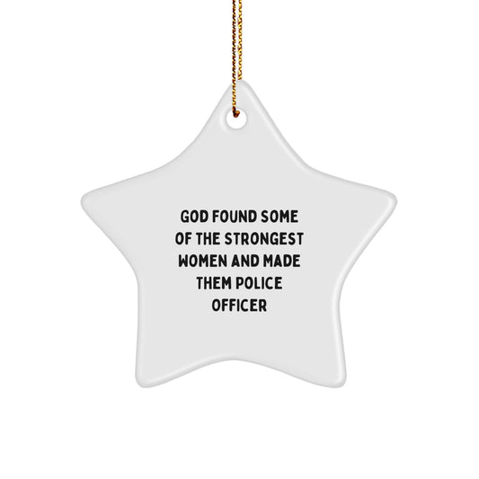 Funny Police Officer Gifts for Women, Gifts from Friends and Family, Star Ornament with Inspirational Quote, Christmas Unique Gifts - Image 1