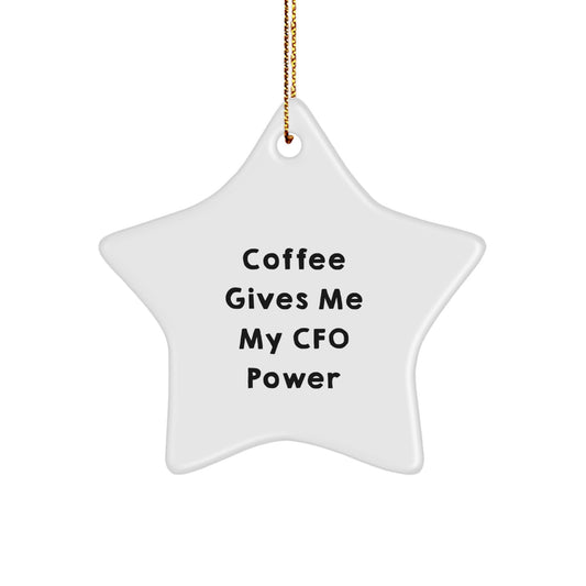 Funny CFO Gifts for Office Christmas Decorations - 'Coffee Gives Me My Cfo Power' Star Ornament for CFO Friends - Gifts from Men - Gifts for CFO - Image 1