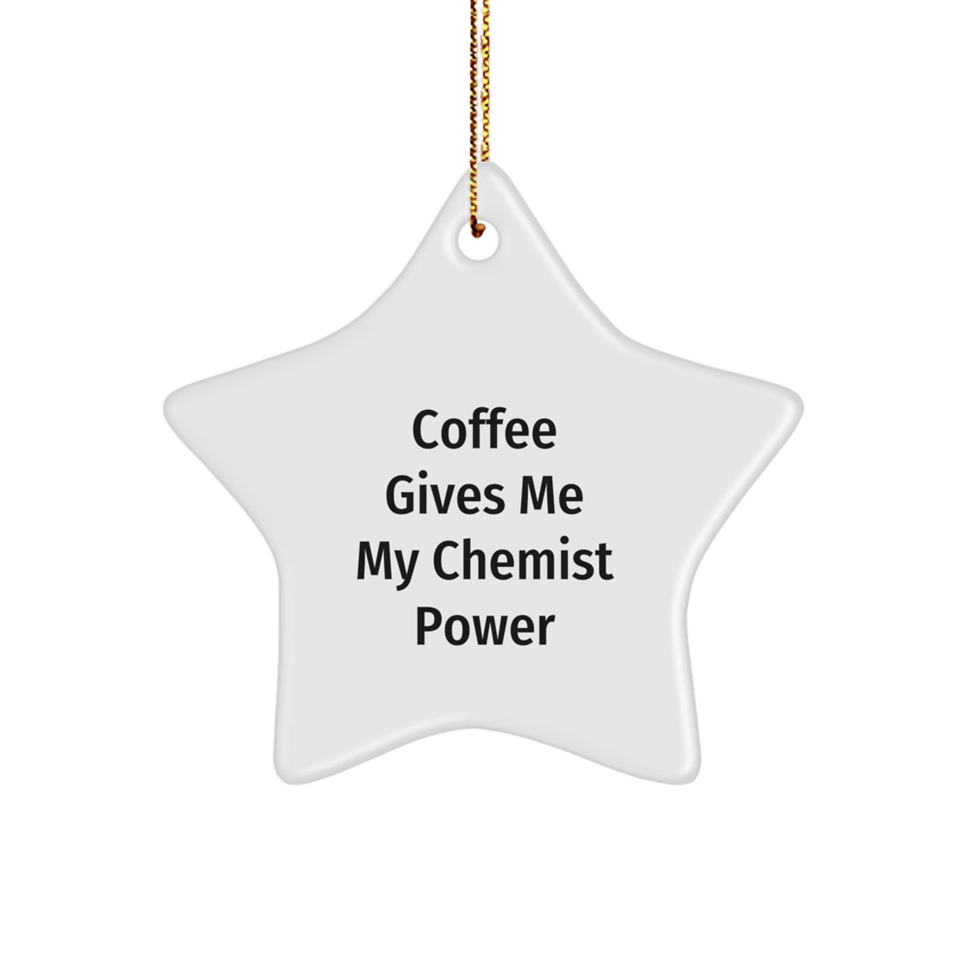 Funny Chemist Gifts for Chemist Friends - Star Ornament Gift from Family for Chemist Men, White Star Shaped Star Ornament Christmas Unique Gifts - Image 1