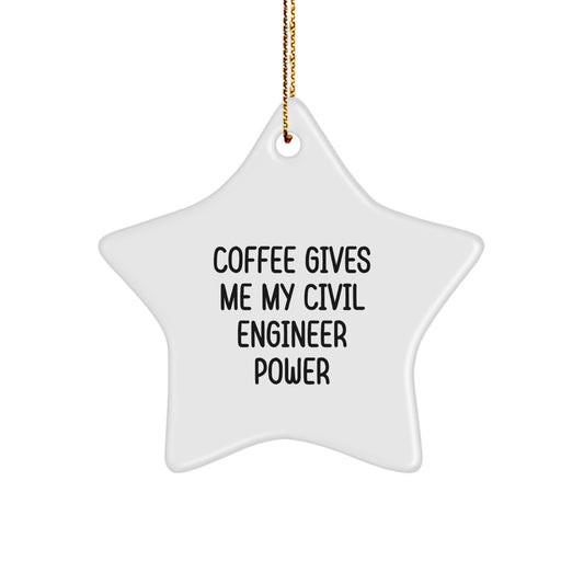 Funny Civil Engineer Gifts for Him, Star Ornament with Coffee Quote, Christmas Unique Gifts from Friends for Civil Engineer Men - Image 1