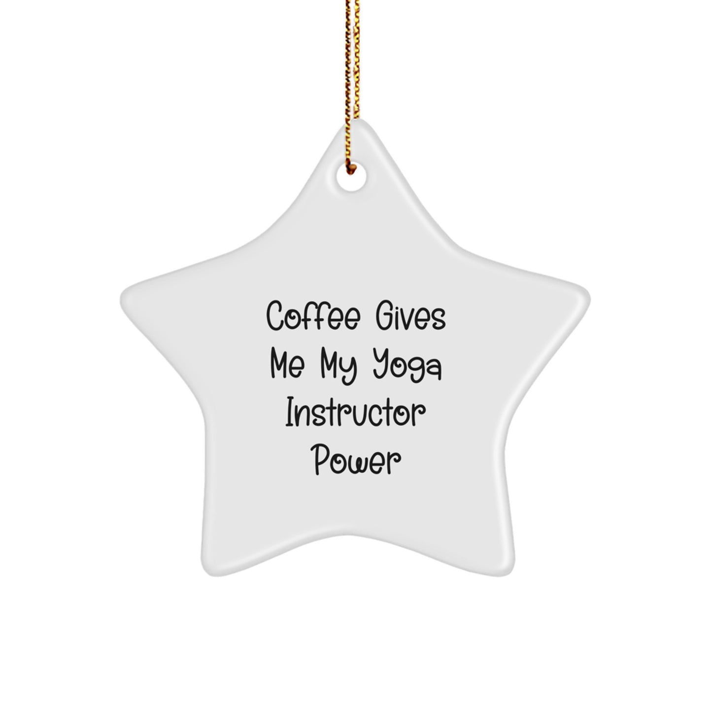 Funny Yoga Instructor Gifts from Friends, Yoga Instructor Power on a Star Ornament, Christmas Unique Presents for Yoga Instructor - Image 1