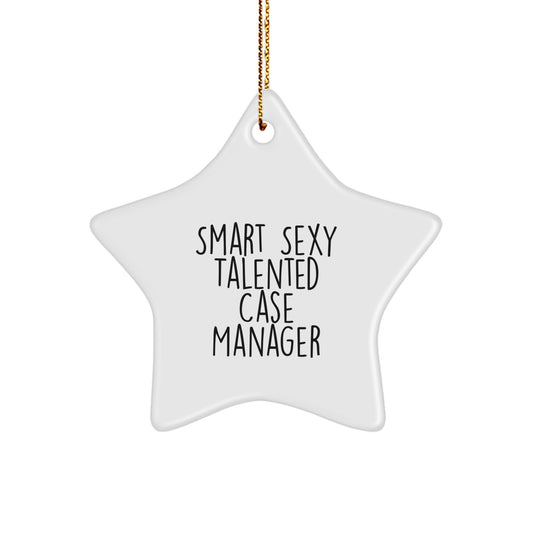 Funny Inspirational Case Manager Gifts for Men, Unique Christmas Star Ornament 'Smart Sexy Talented' from Friends, Coworkers, Family - Image 1