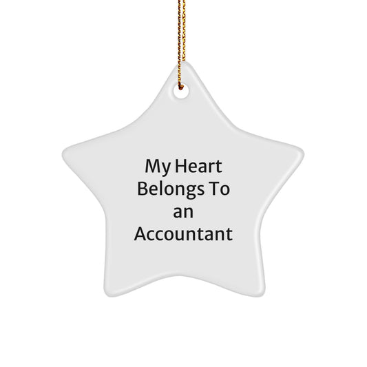 Funny Accountant Gifts from Men to Women, Unique Star Ornament for Christmas, 'My Heart Belongs To An Accountant' Quote - Image 1