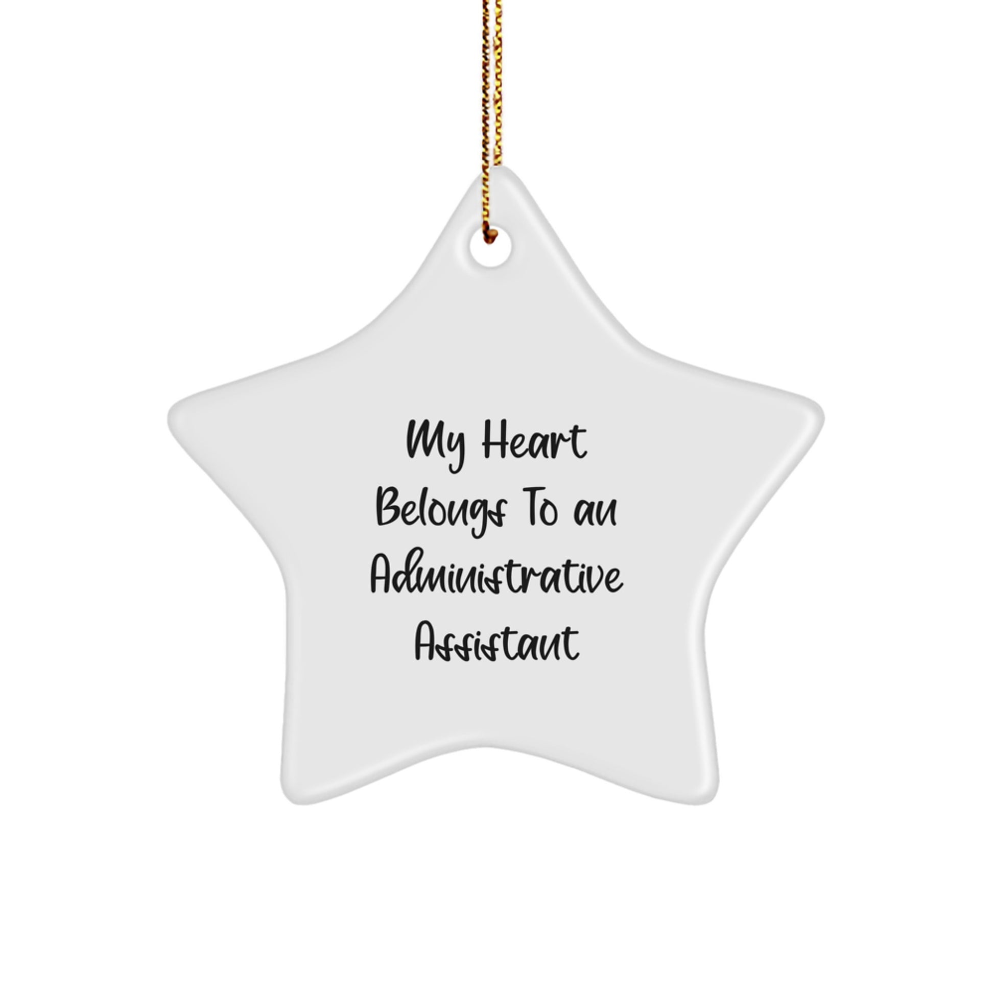 Gifts from Men to Administrative Assistant - Star Ornament, Funny Quote, White, Christmas Unique Gifts for Her - Image 1