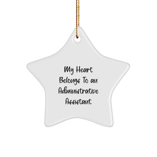Gifts from Men to Administrative Assistant - Star Ornament, Funny Quote, White, Christmas Unique Gifts for Her - Image 1