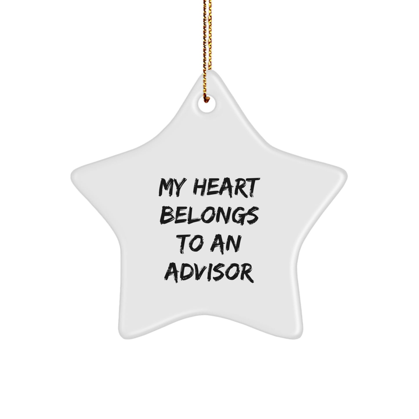 Funny Advisor Gifts from Friends and Family - My Heart Belongs To An Advisor Star Ornament for Christmas Unique Presents - Image 1