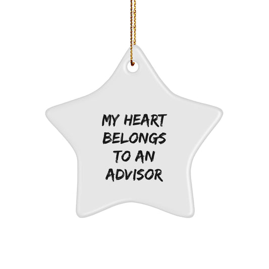 Funny Advisor Gifts from Friends and Family - My Heart Belongs To An Advisor Star Ornament for Christmas Unique Presents - Image 1