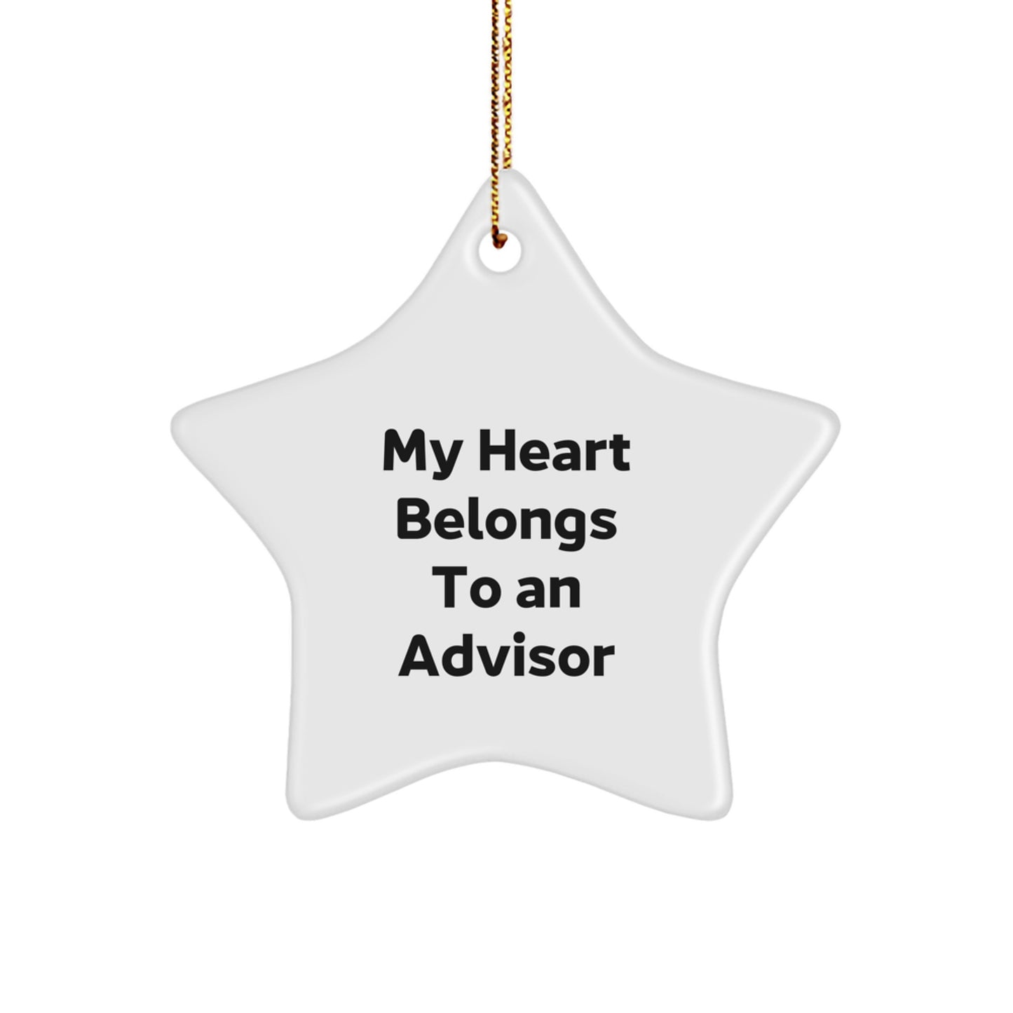 Funny Advisor Gifts from Family, My Heart Belongs To An Advisor Star Ornament for Christmas Unique Gifts - Image 1