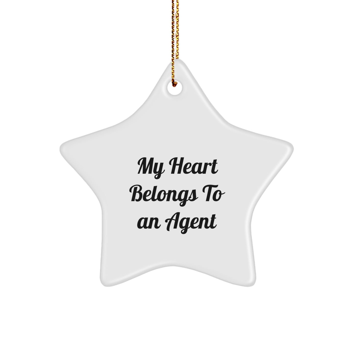 Funny Gifts from Men for Agent Star Ornament - My Heart Belongs To An Agent Christmas Unique Gift - Image 1