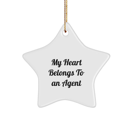 Funny Gifts from Men for Agent Star Ornament - My Heart Belongs To An Agent Christmas Unique Gift - Image 1
